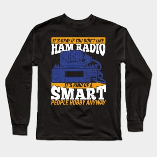 Ham Radio Operator Amateur Hams Gift Long Sleeve T-Shirt